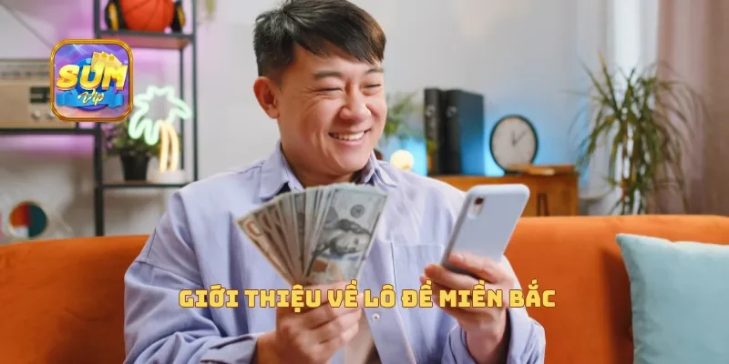 Giới thiệu về lô đề miền Bắc